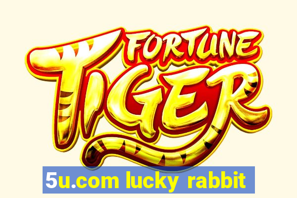 5u.com lucky rabbit